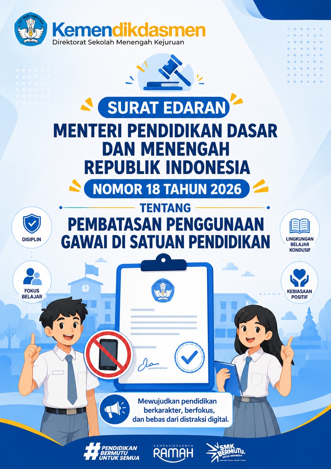 SURAT EDARAN MENTERI PENDIDIKAN DASAR DAN MENENGAH REPUBLIK INDONESIA NOMOR 18 TAHUN 2026 TENTANG  PEMBATASAN PENGGUNAAN GAWAI DI SATUAN PENDIDIKAN